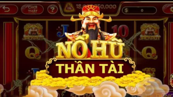 Nổ hũ thần tài nhận jackpot khủng